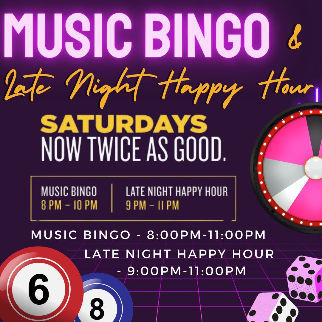 Late Night Happy Hour & Music Bingo!