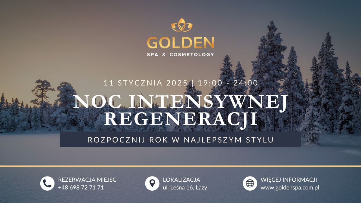 Noc Intensywnej Regeneracji | 11.01.2025