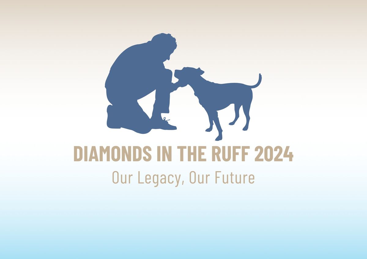 DIAMONDS IN THE RUFF 2024. Our Legacy, Our Future