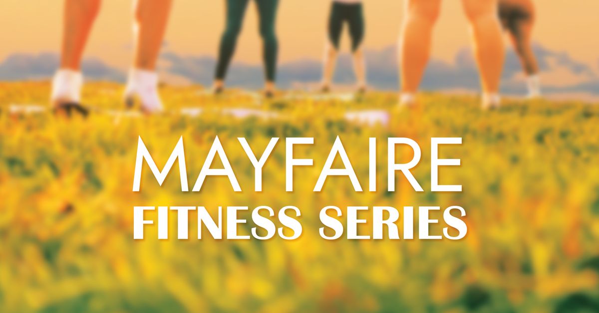 Mayfaire's FREE Outdoor Fitness Series