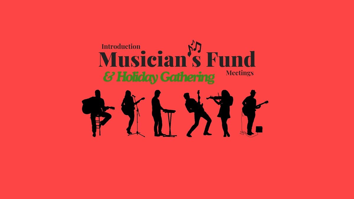 Musician's Fund Intro. Meeting and Holiday Gathering 