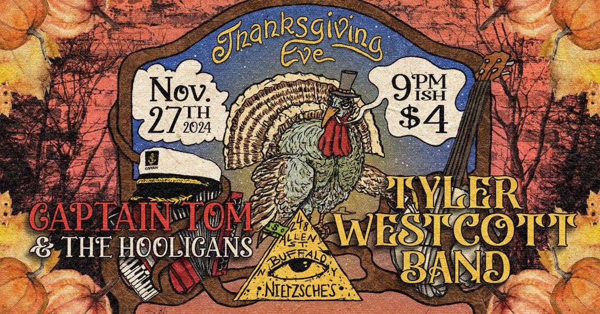 Tyler Westcott Band & Captain Tom & the Hooligans at Nietzsches Thanksgiving Eve