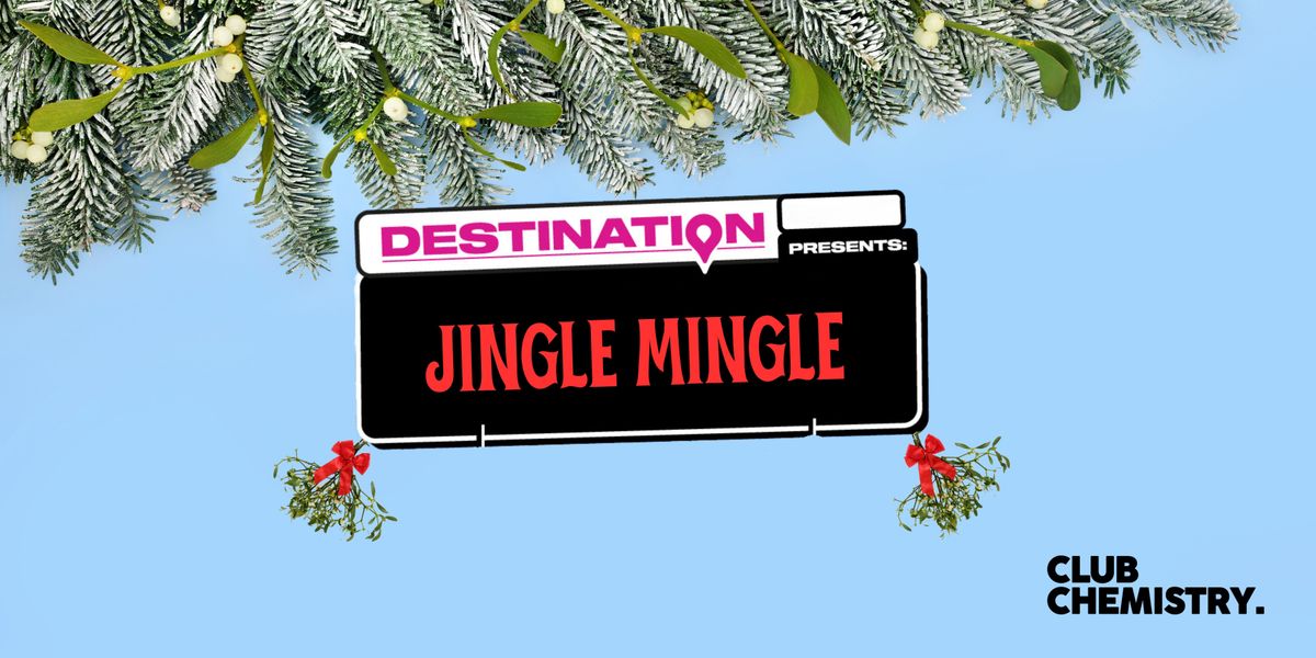 \ud83c\udf84Destination: Jingle Mingle | Canterbury  \ud83c\udf84