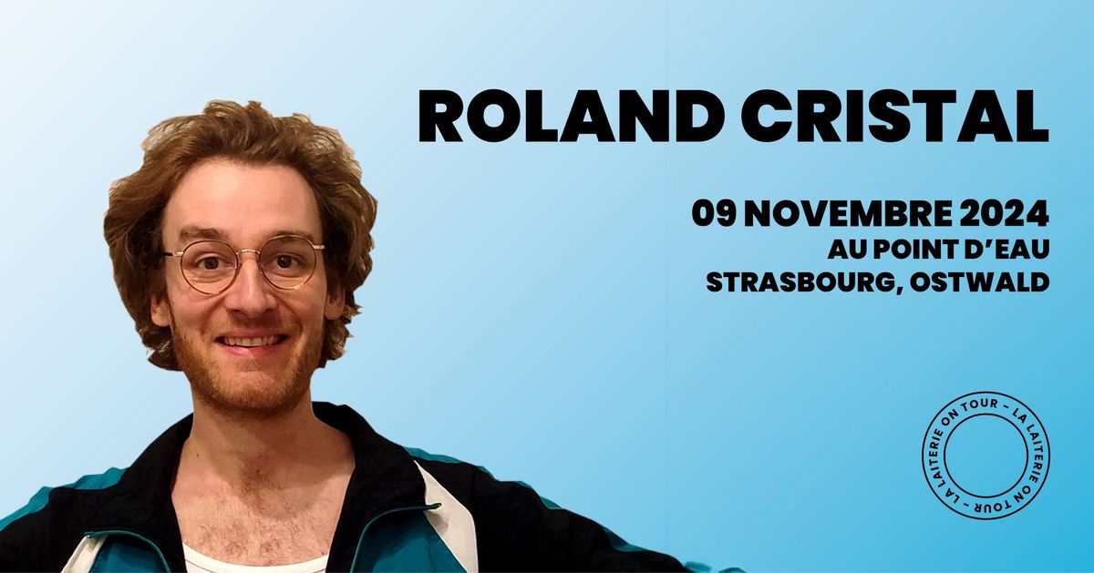 ROLAND CRISTAL + Flupke - Au Point d'Eau - Strasbourg\/ Ostwald