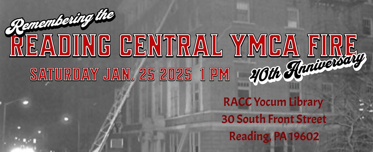 Remembering the Reading Central YMCA Fire- 40th Anniversary