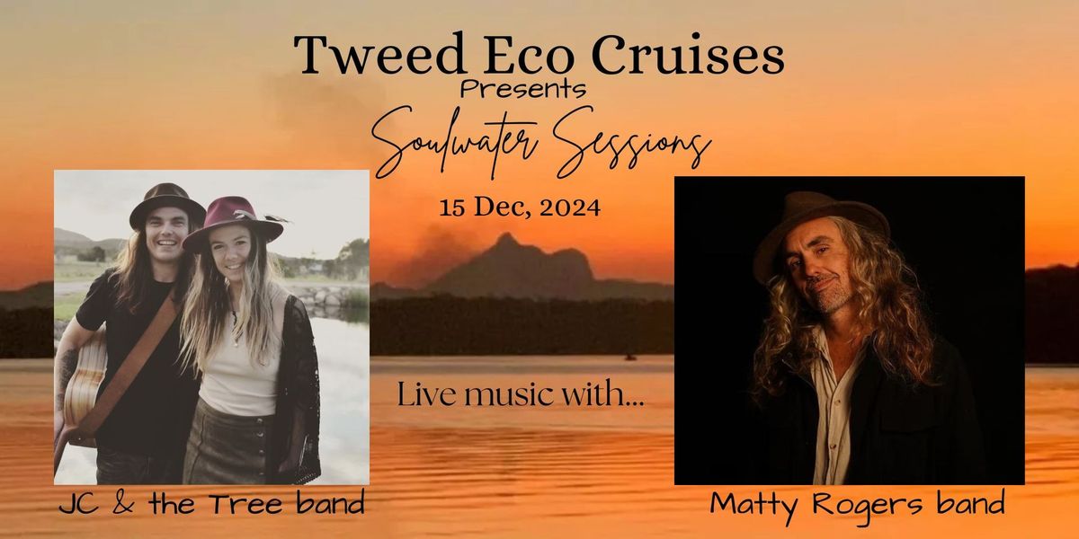 Soulwater Sessions Boat Cruise w\/ Matty Rogers + JC & the Tree