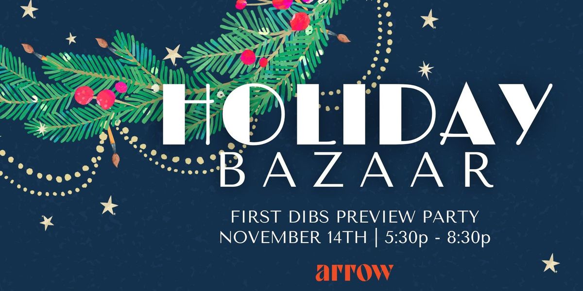 Holiday Bazaar: First Dibs Preview Party