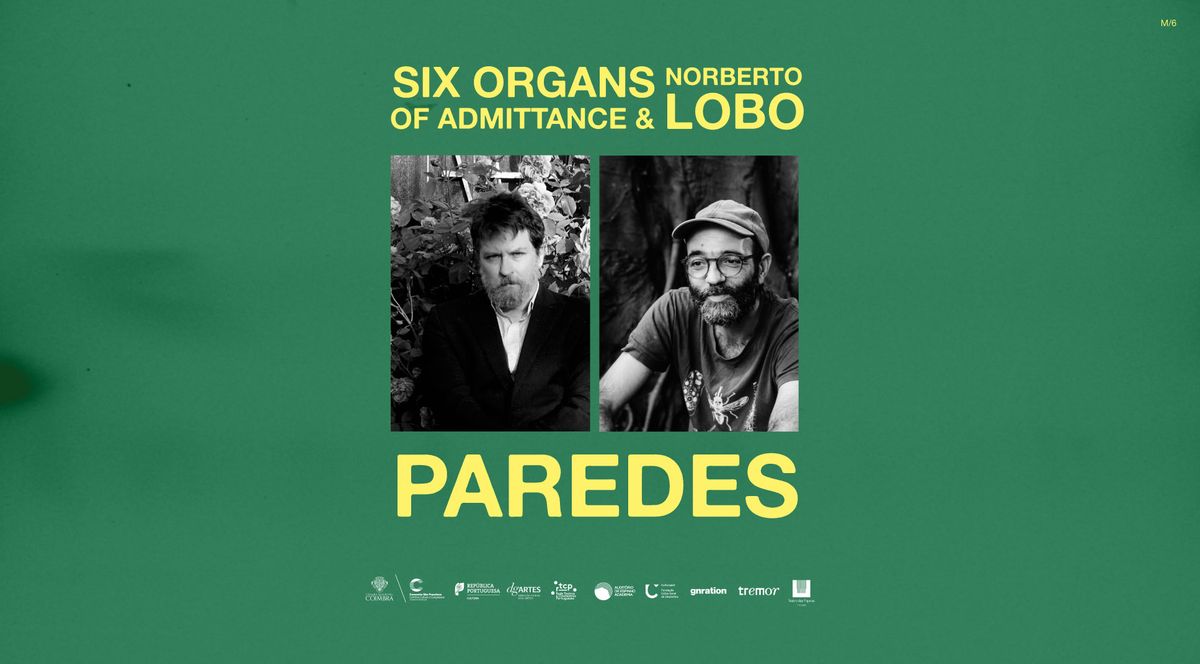 Six Organs of Admittance & Norberto Lobo \u2013 Paredes