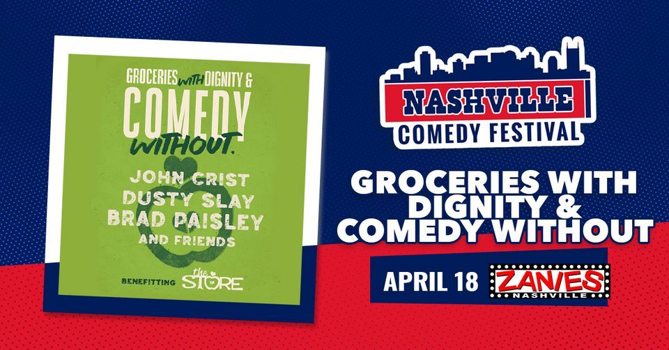 NASHVILLE COMEDY FESTIVAL: Groceries with Dignity and Comedy Without at Zanies Nashville