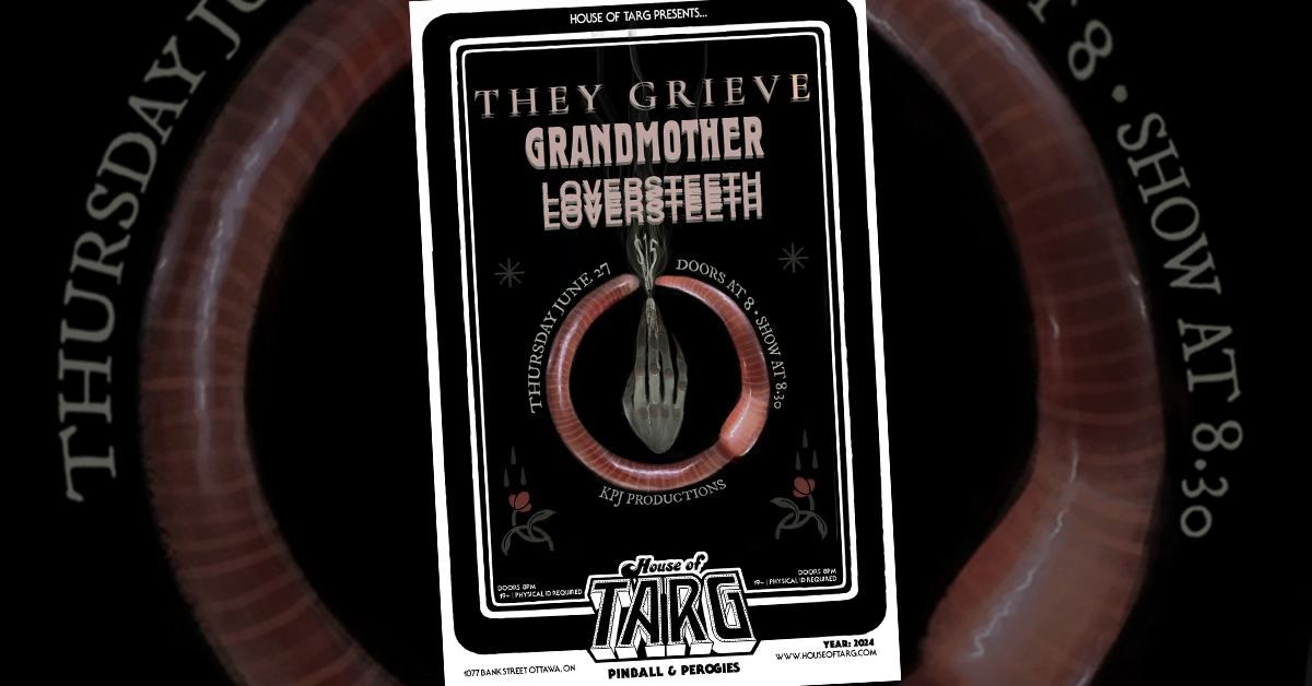 THEY GRIEVE + Grandmother + Loversteeth