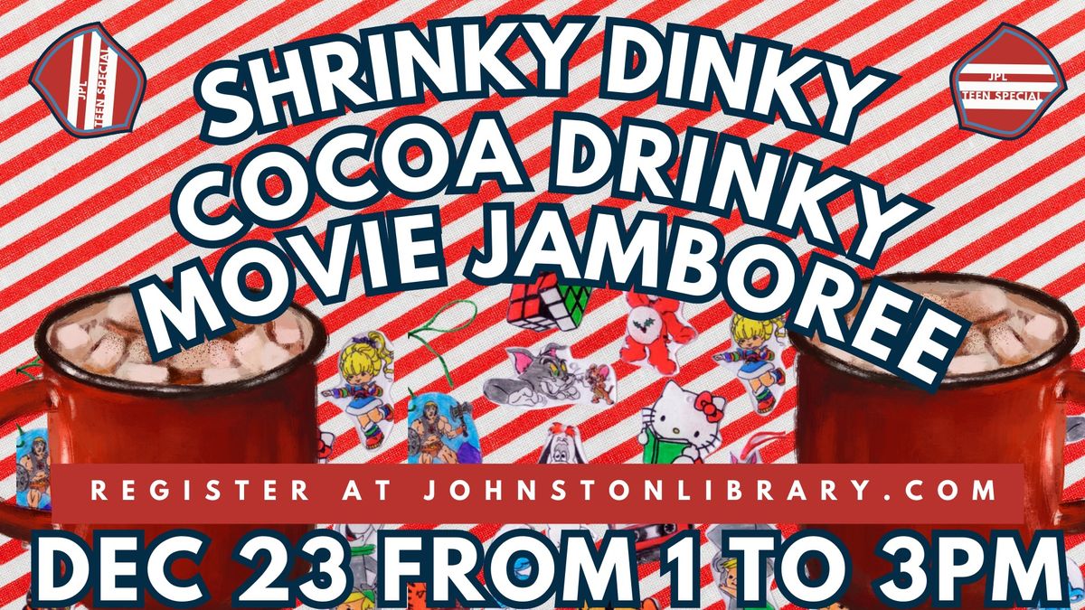 Shrinky Dinky, Cocoa Drinky, Movie Jamboree!