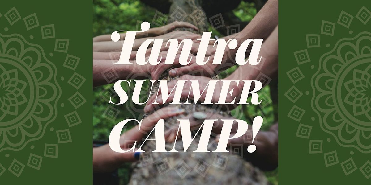 Tantra Summer Camp