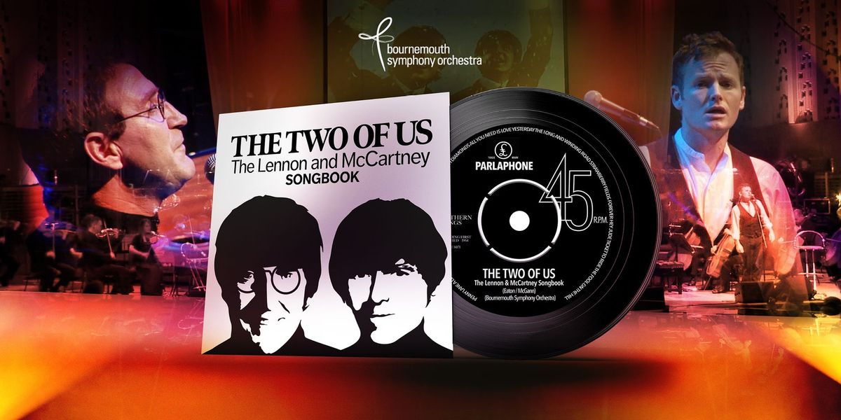 Bournemouth Symphony Orchestra - The Two of Us: The Lennon & McCartney Songbook 