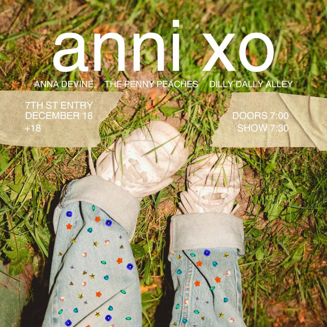 Anni Xo at 7th Street Entry