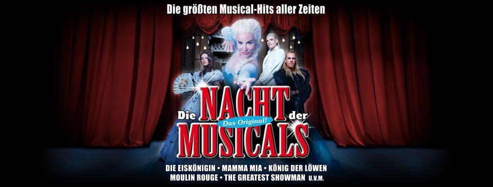 Die NACHT der MUSICALS - Die gr\u00f6\u00dften Musical-Hits aller Zeiten!