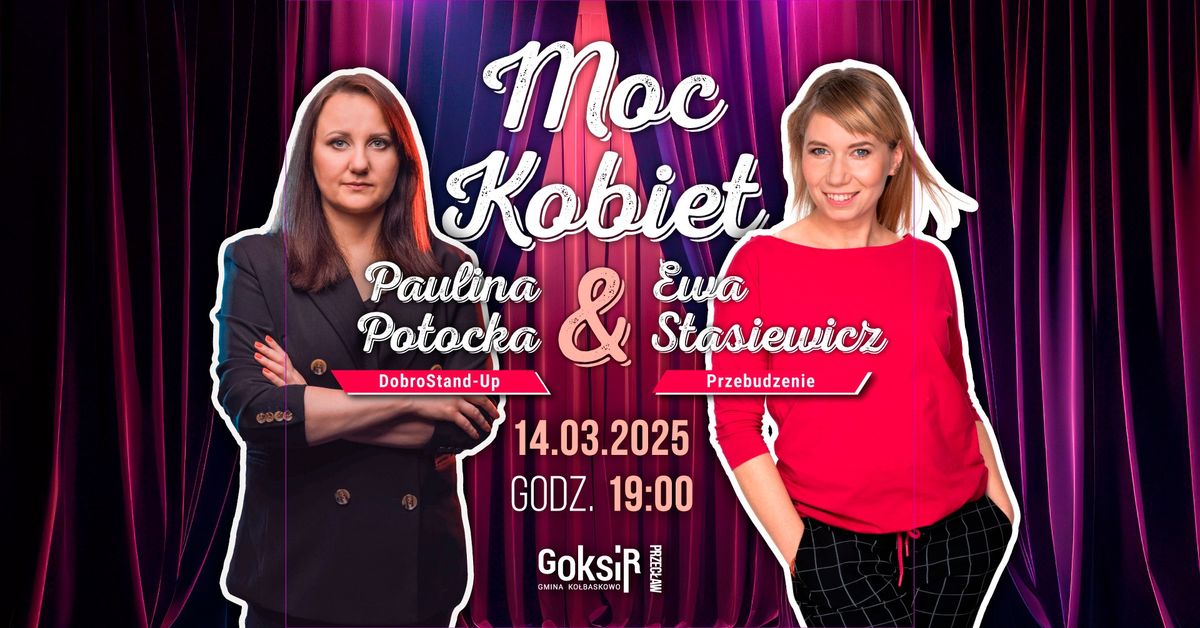 STAND-UP Moc kobiet: Paulina Potocka i Ewa Stasiewicz | PRZEC\u0141AW