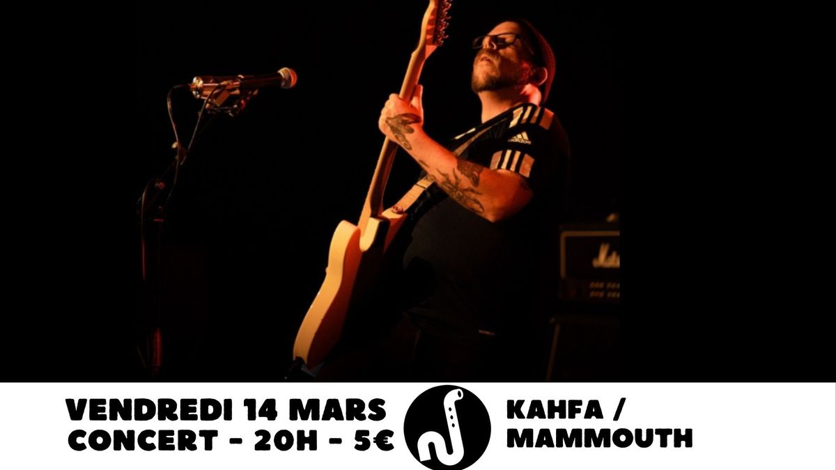 Concert \/ Kahfa (Fuzz Duo-Stoner\/Metal -CH) + Mammouth (Garage Punk Disco) au Nautilus