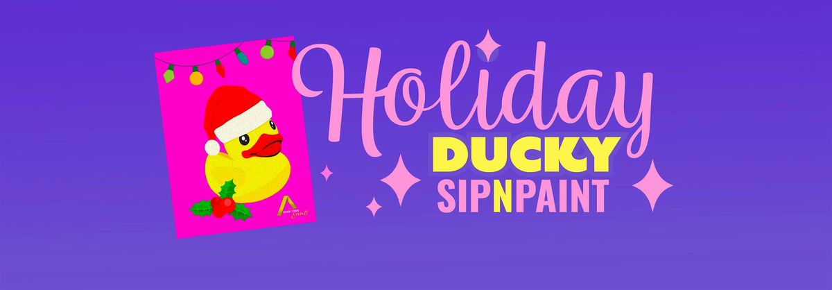 HOLIDAY Ducky Sip n Paint