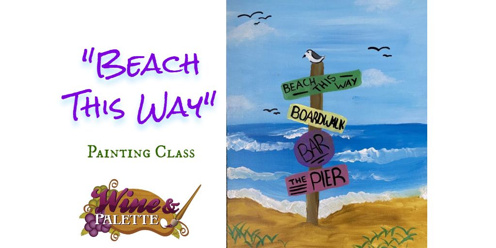Beach This Way - W&P Painting Class