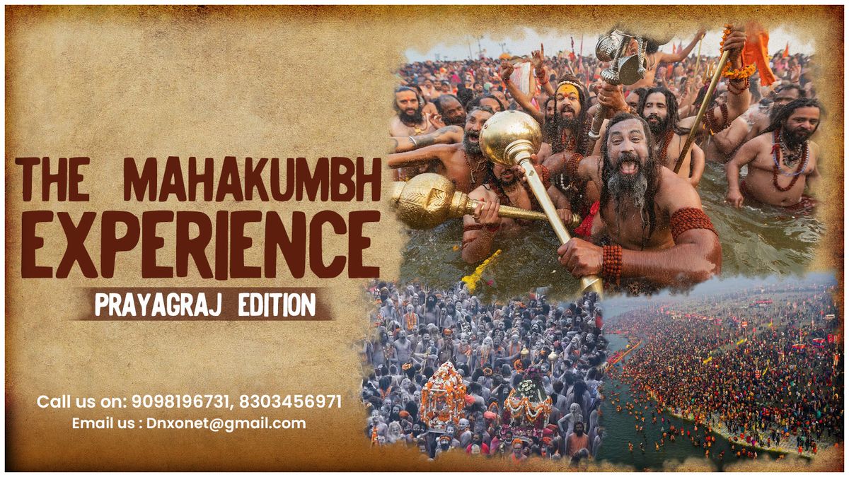 THE MAHAKUMBH EXPERIENCE 2025