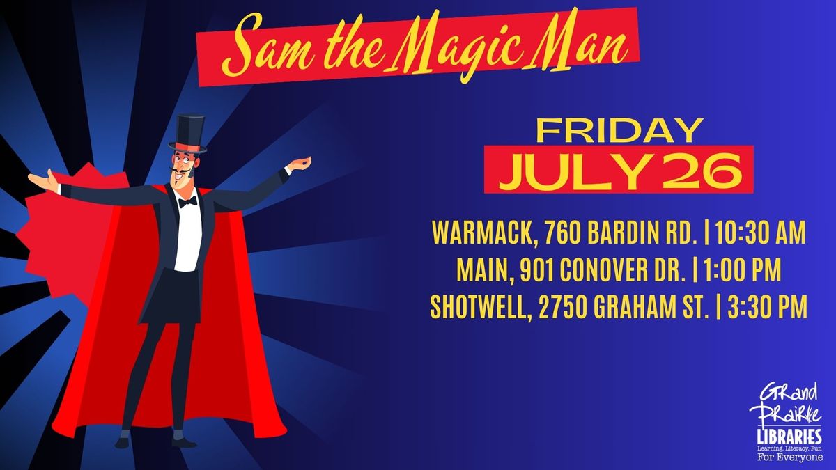 Sam the Magic Man at Warmack Library