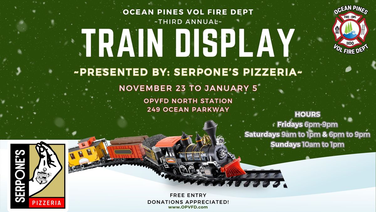 OPVFD 2024 Third Annual Train Display Presented by Serpone's Pizzeria