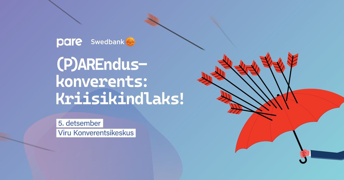 (P)AREnduskonverents: Kriisikindlaks!