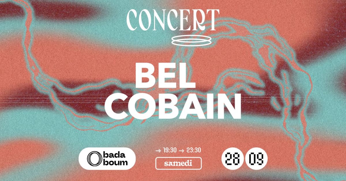 Concert \u2014 Bel Cobain