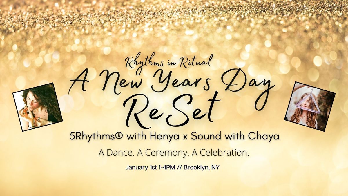 Rhythms in Ritual: A New Year's Day ReSet