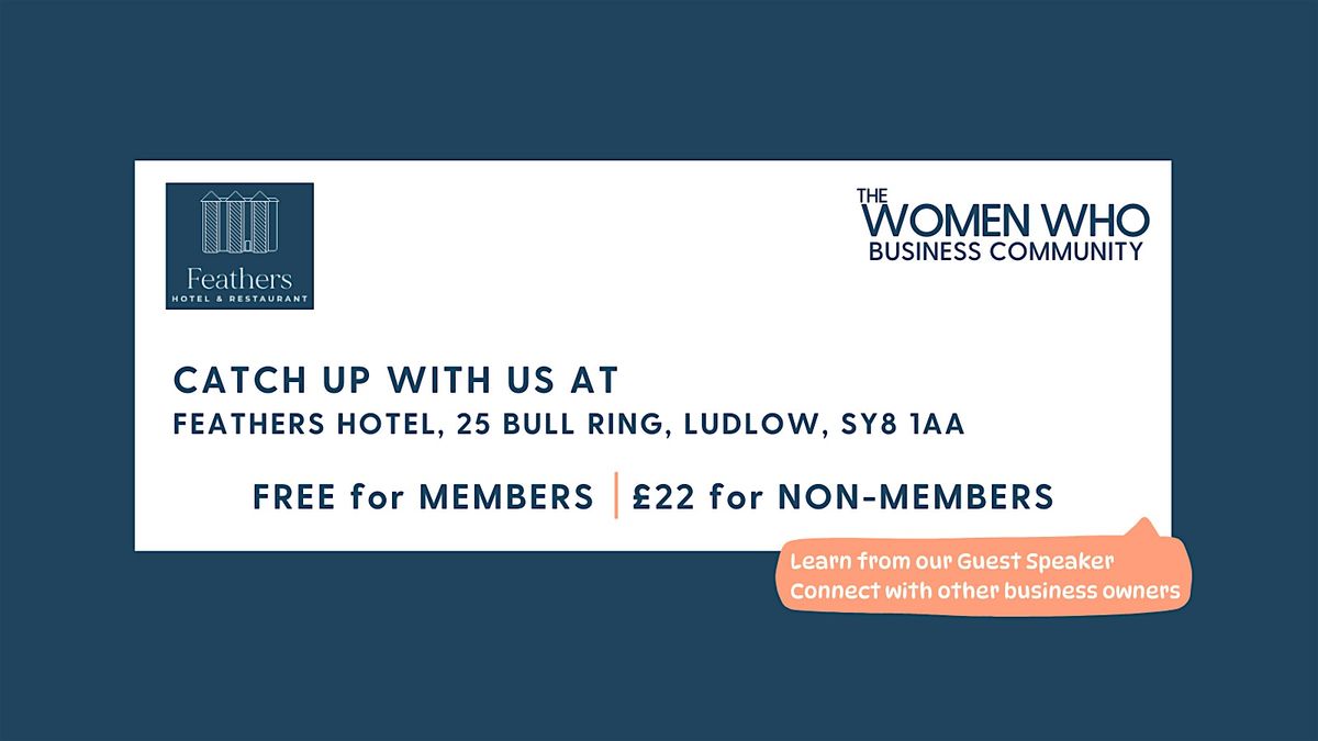 LUDLOW - Networking with The Women Who Business Community