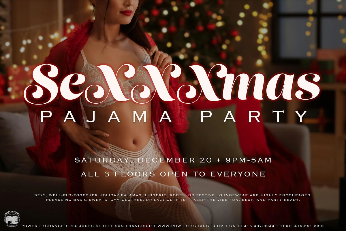 SEXXXMAS Pajama Party