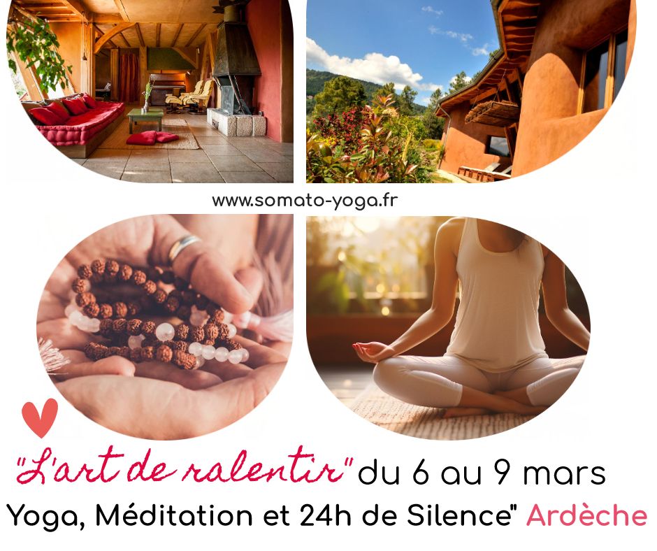 Retraite Yoga, M\u00e9ditation et 24h de Silence "L'art de Ralentir"