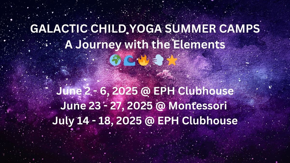 Galactic Child Yoga Summer Camps 2025