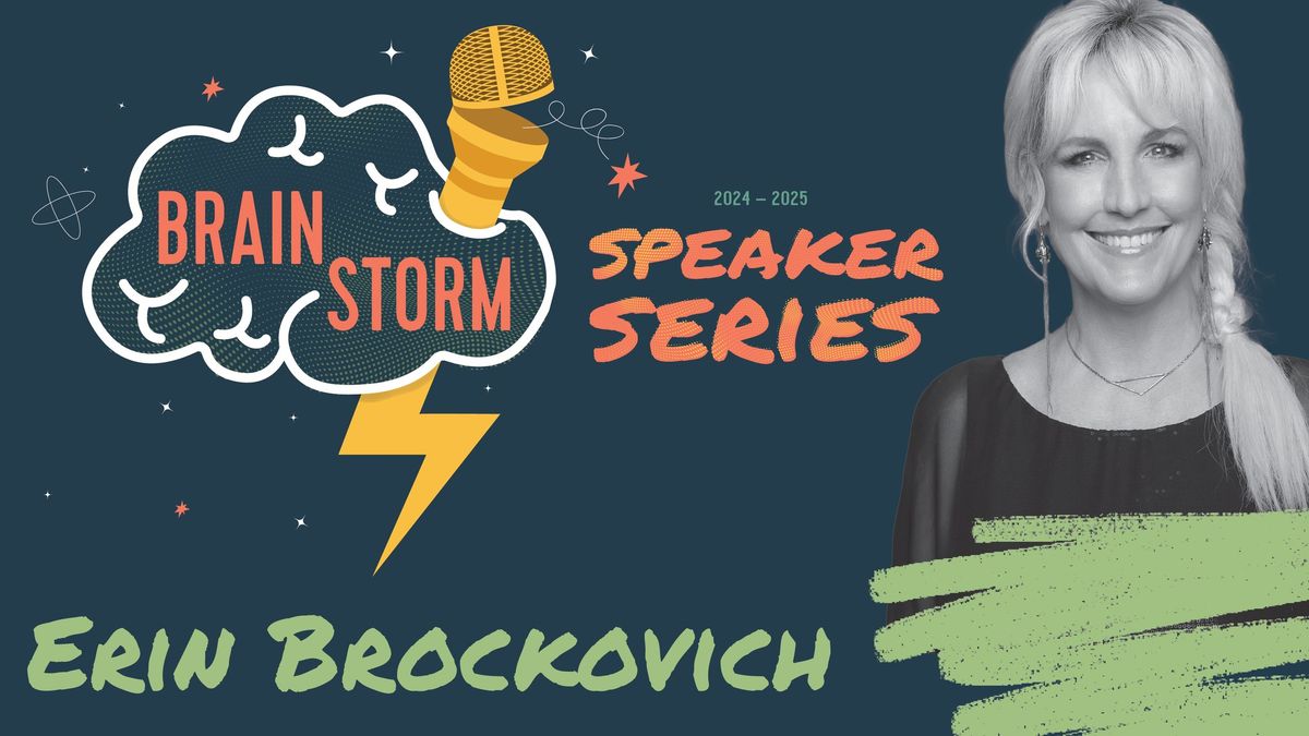 Brainstorm Speaker Series: Erin Brockovich 