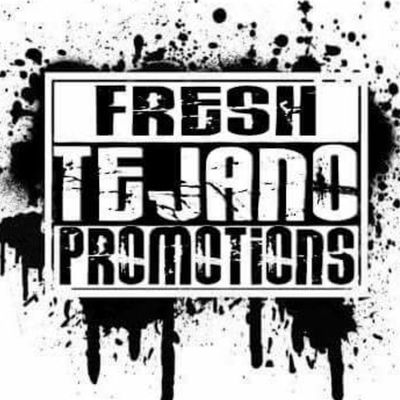 Fresh Tejano Promotions