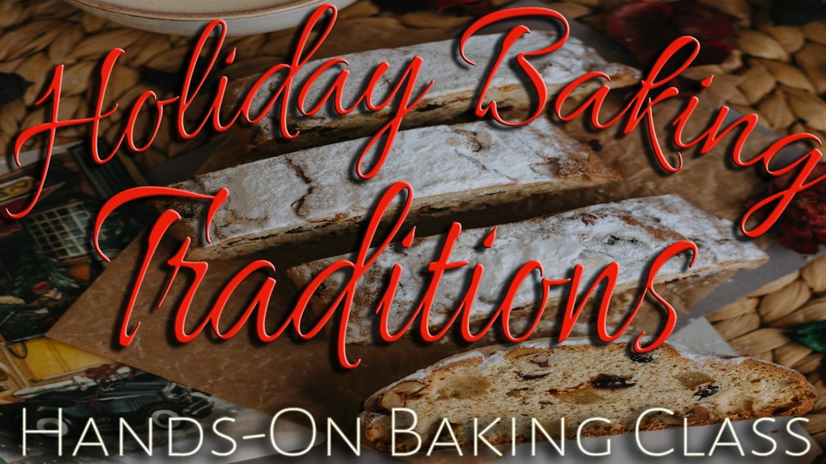 Holiday Baking Traditions Baking Class