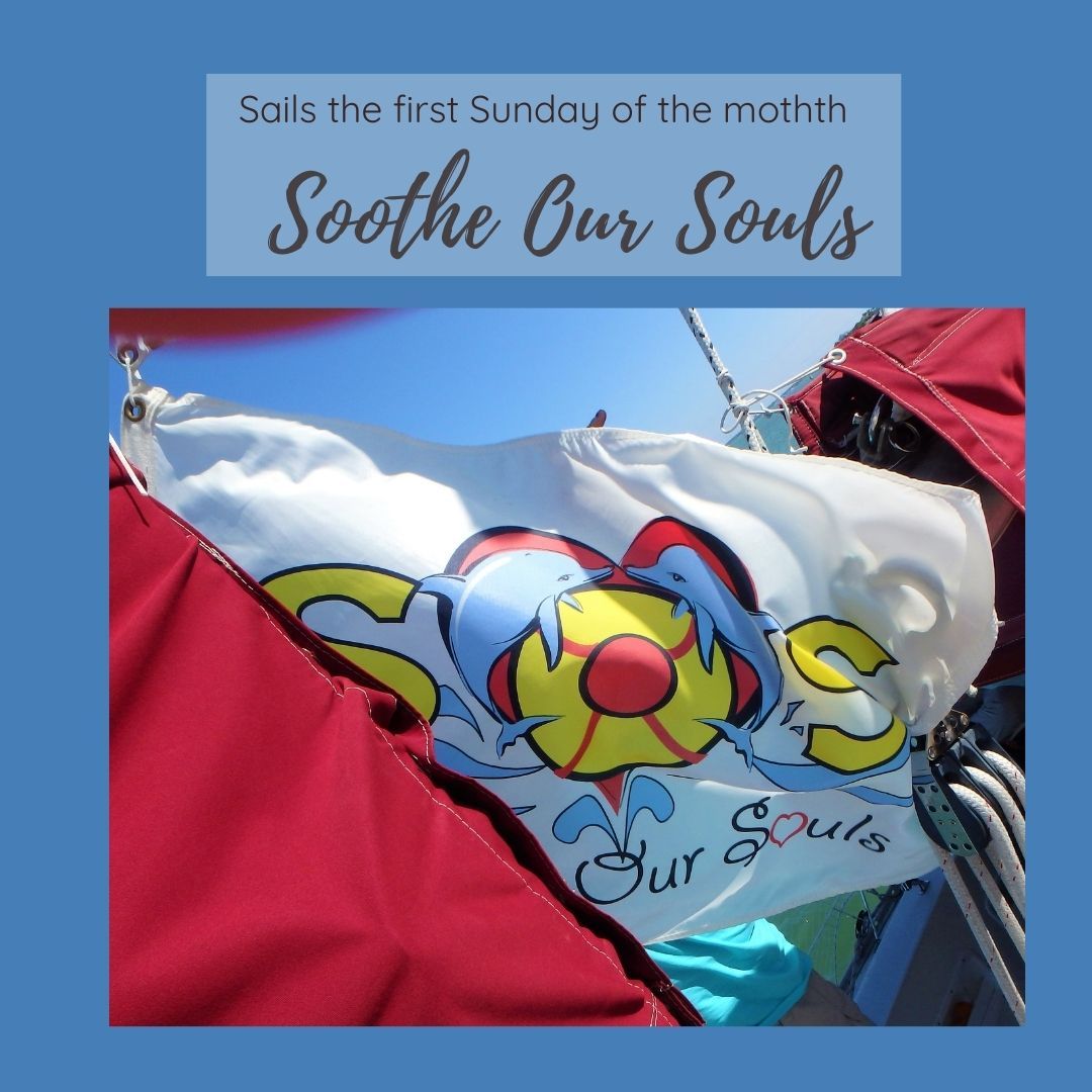 Healing through sailing - Don't forget to register for this month's Soothe Our Souls sail!