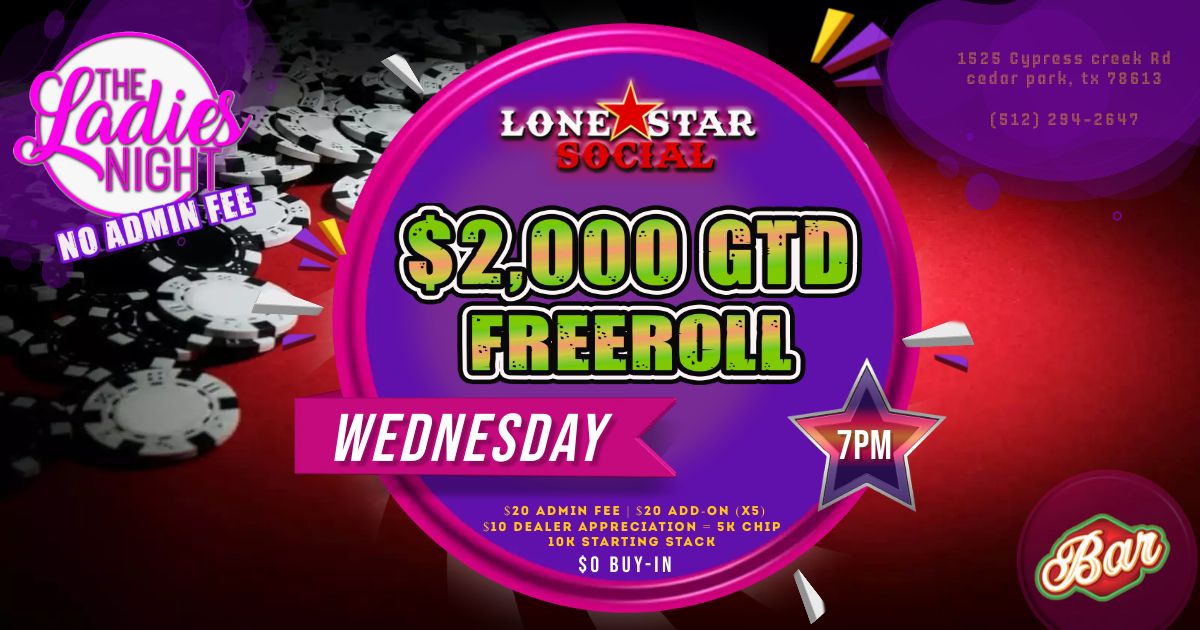 $2,000 GTD Freeroll, $0 Buy-in | No Admin Fee for the Ladies!