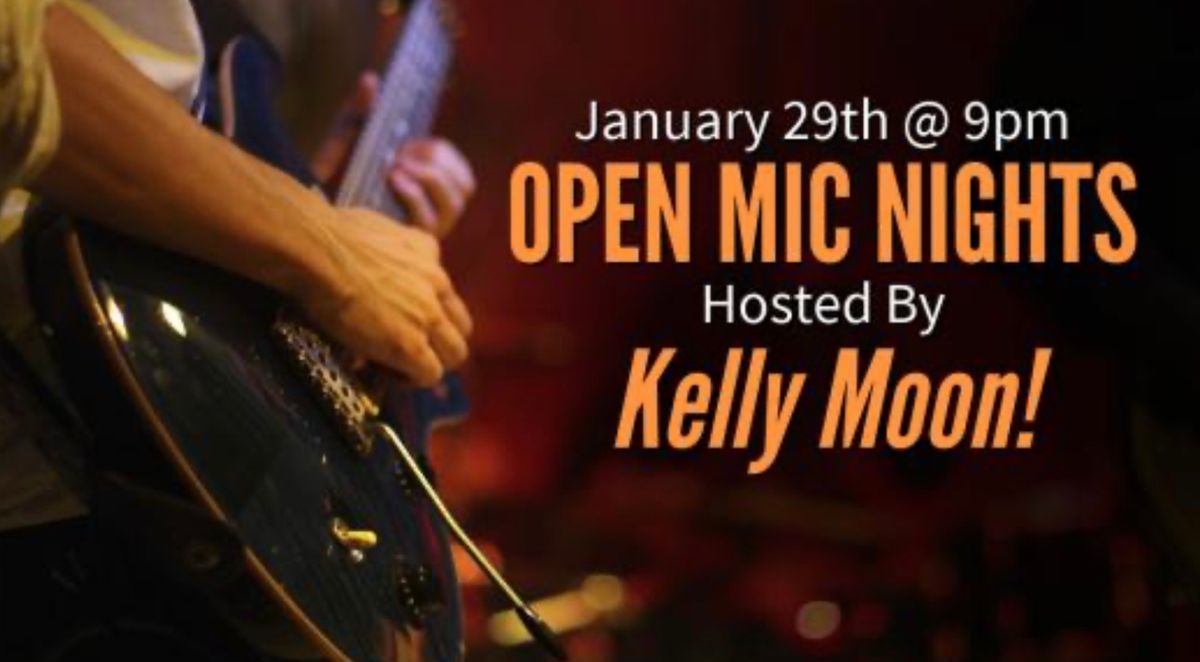 Open Mic Nights with Kelly Moon