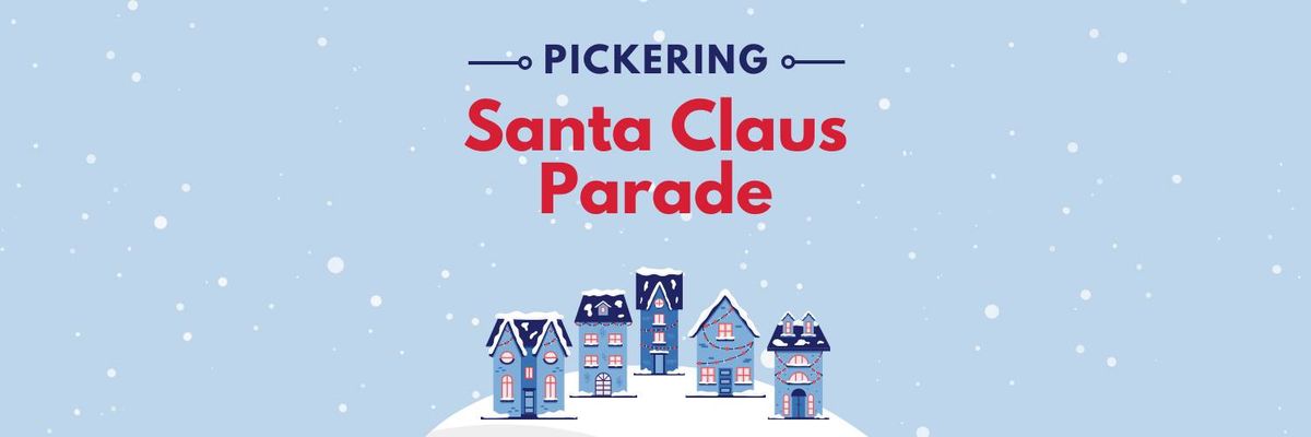 Pickering Santa Claus Parade