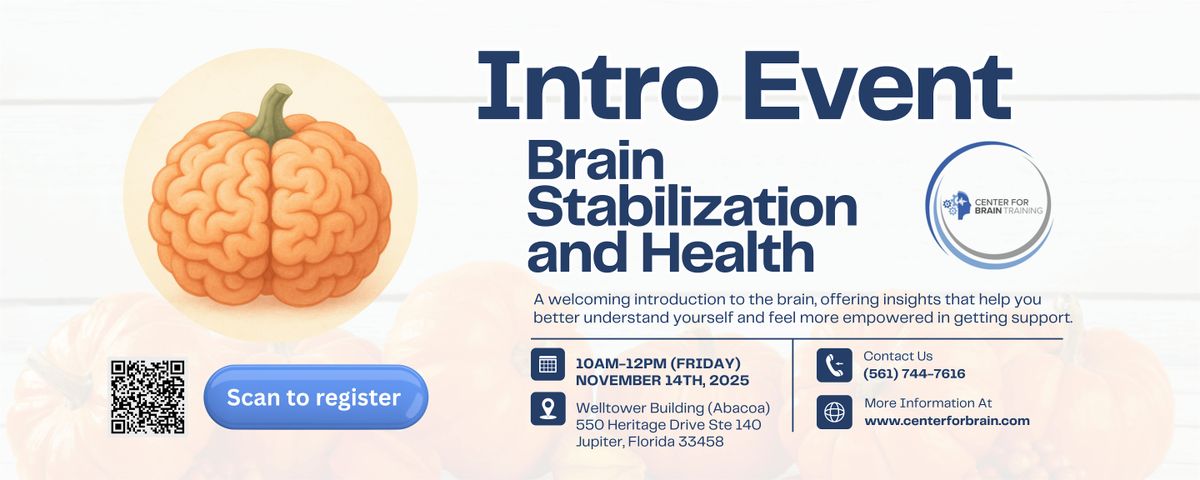 Intro Event - Brain Stabilization and Health