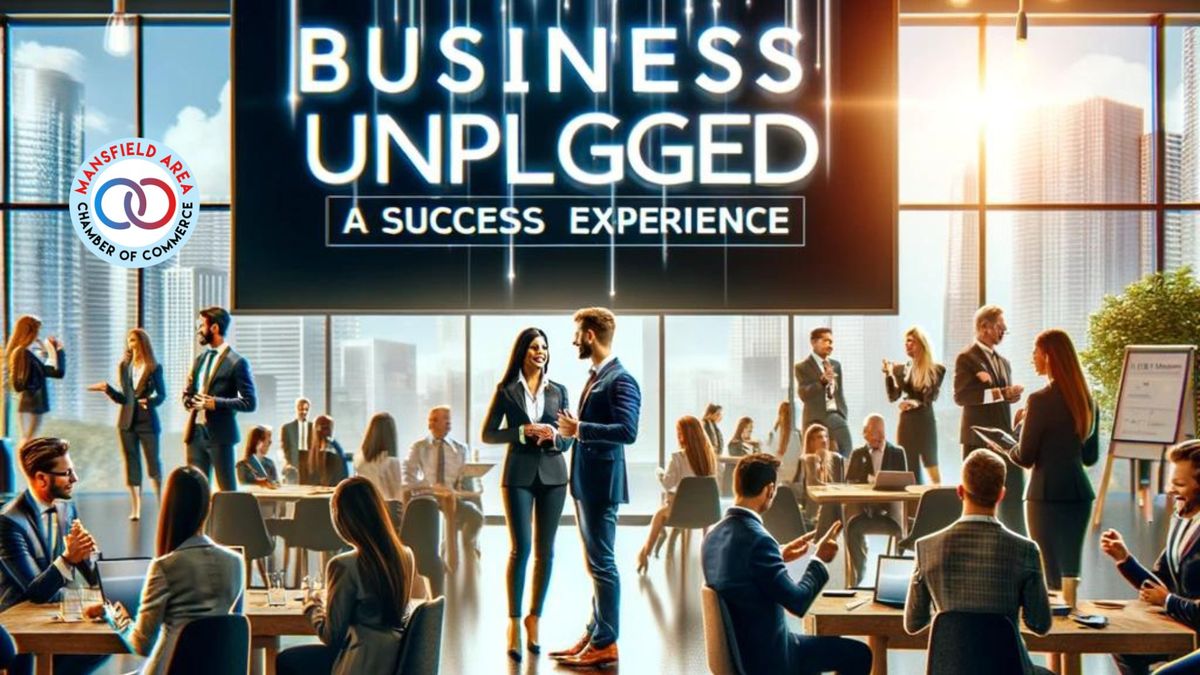 BUSINESS UNPLUGGED A Success Experience