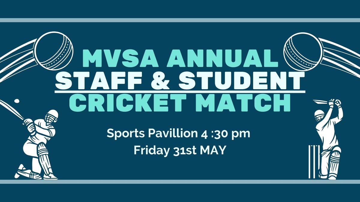 The Annual Staff and Student Cricket Match
