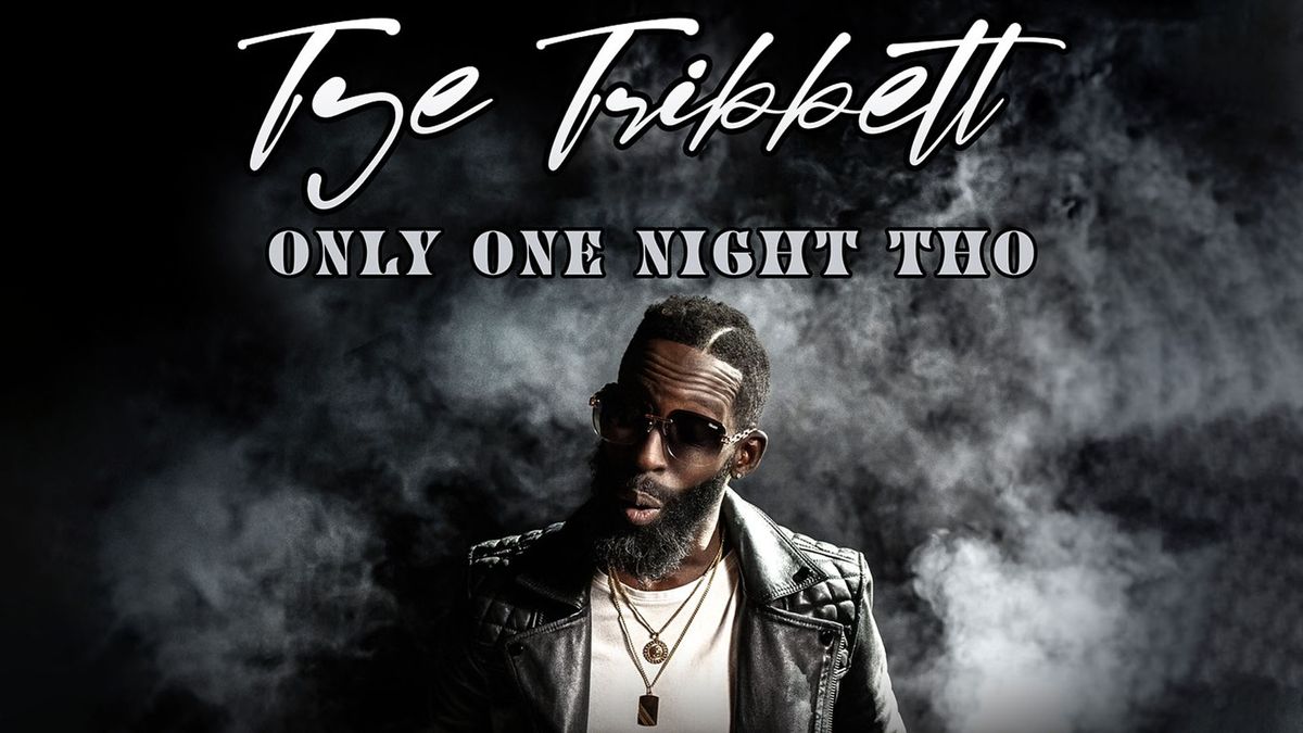 Tye Tribbett: Only One Night Tho Tour