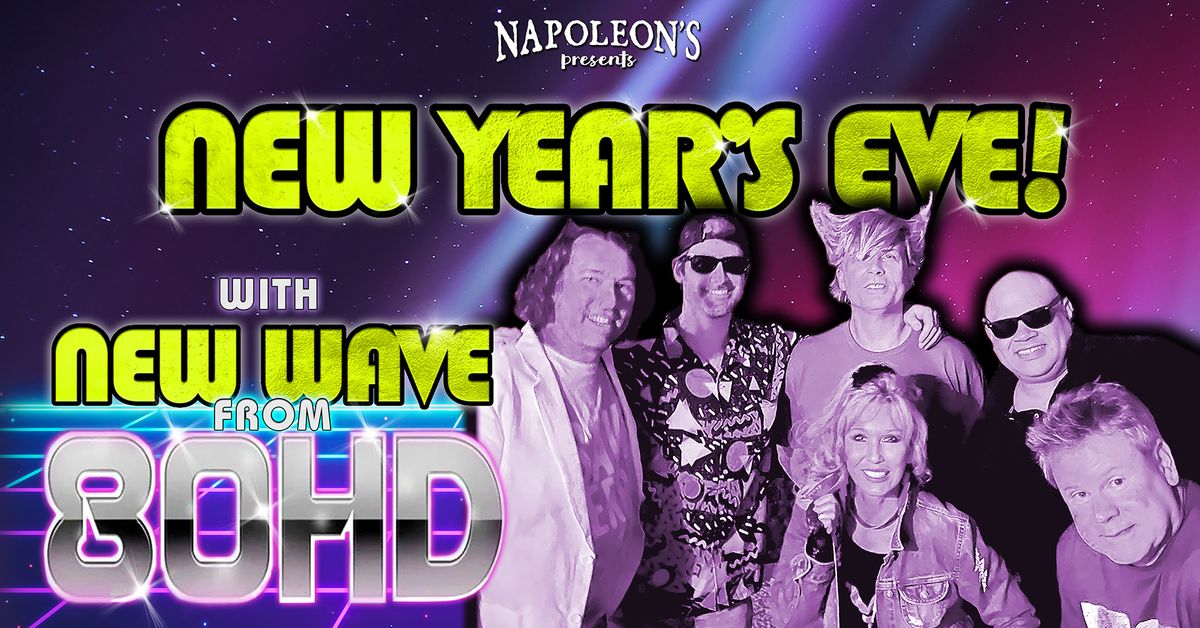 80HD \u201cNew Wave\u2019s Eve\u201d Party!!!