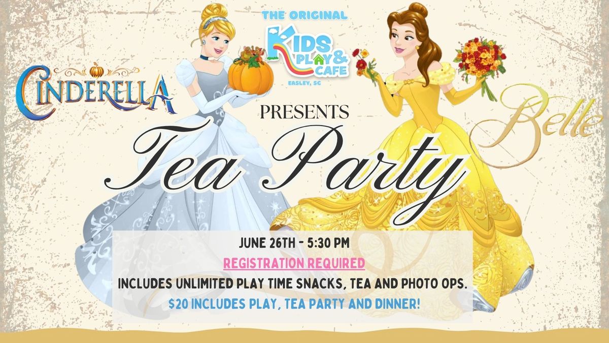 ? SOLD OUT ? Tea Party with Cinderella & Belle at KPC! ?