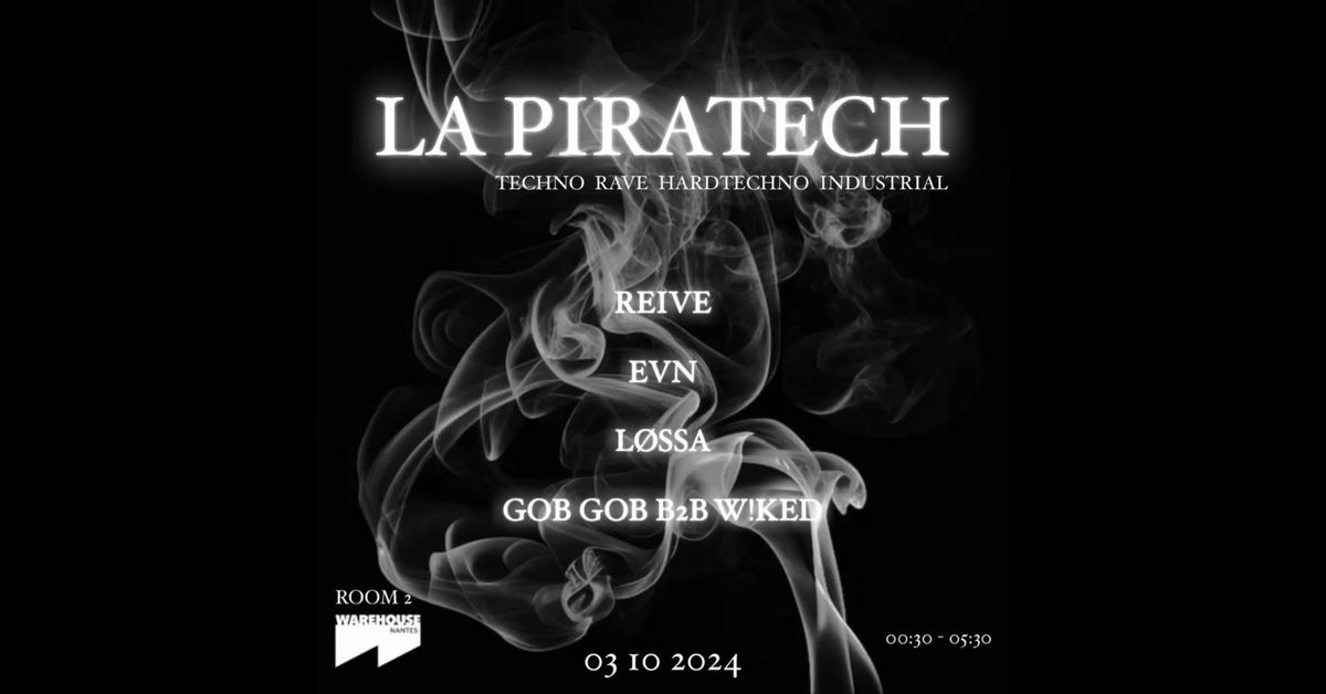 LA PIRATECH @WAREHOUSE ROOM 2