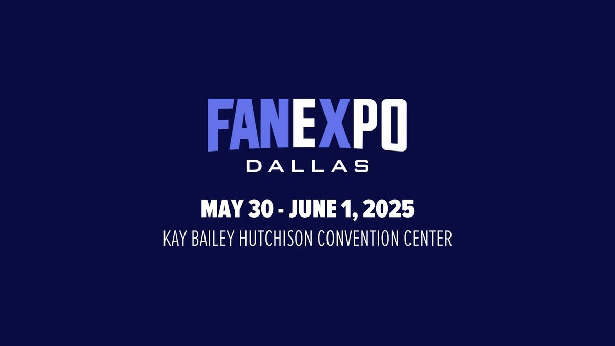 FAN EXPO Dallas 2025