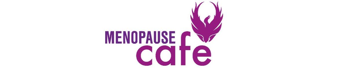 Menopause Cafe Royal Wootton Bassett