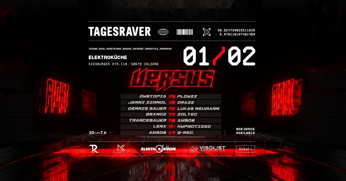 TAGESRAVER pres. FIGHT NIGHT [ VERSUS ] @ ELEKTROK\u00dcCHE